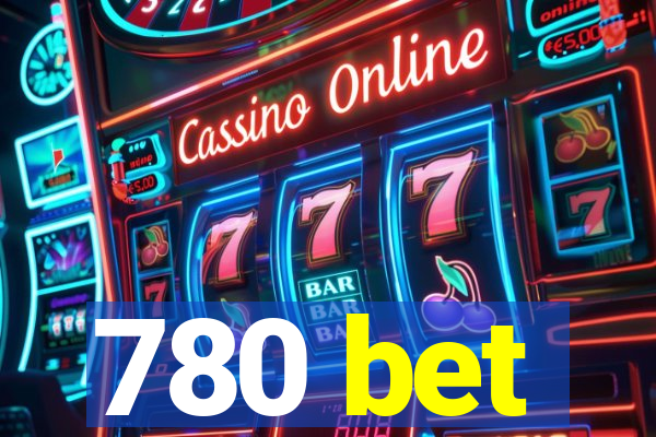 780 bet