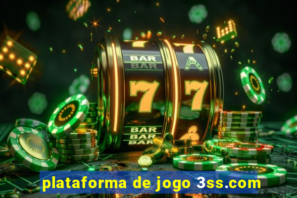 plataforma de jogo 3ss.com