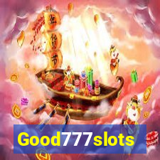 Good777slots