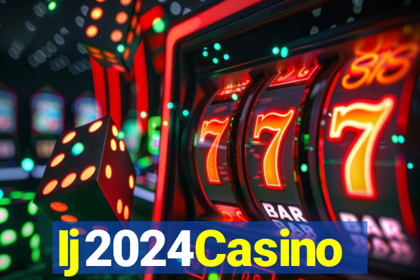 Ij2024Casino