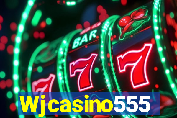 Wjcasino555