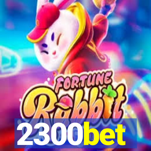 2300bet