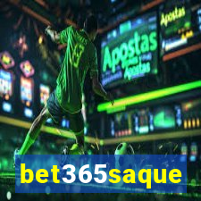 bet365saque