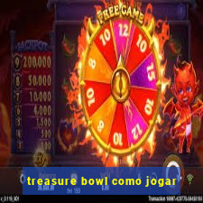 treasure bowl como jogar