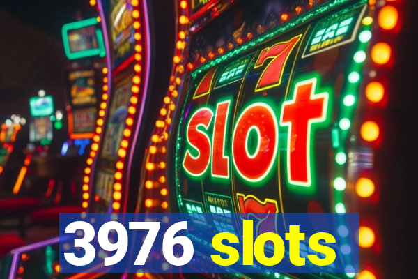 3976 slots