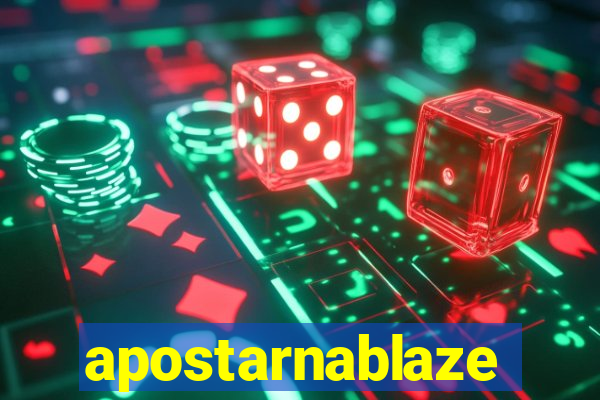 apostarnablaze