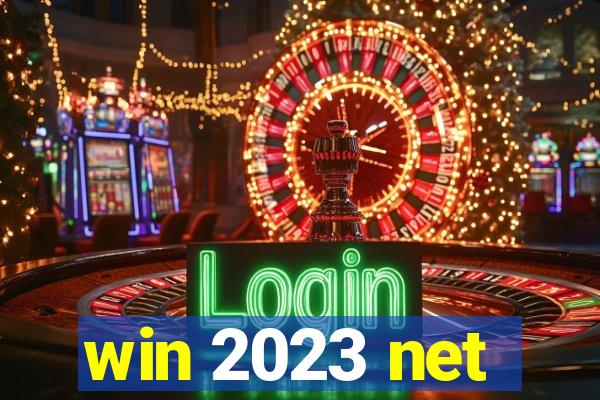 win 2023 net