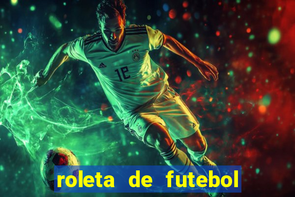 roleta de futebol carreira roleta de jogadores de futebol