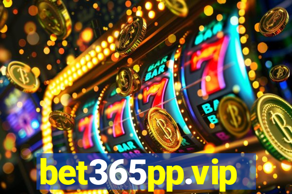 bet365pp.vip