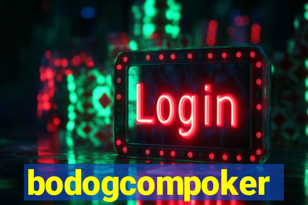 bodogcompoker