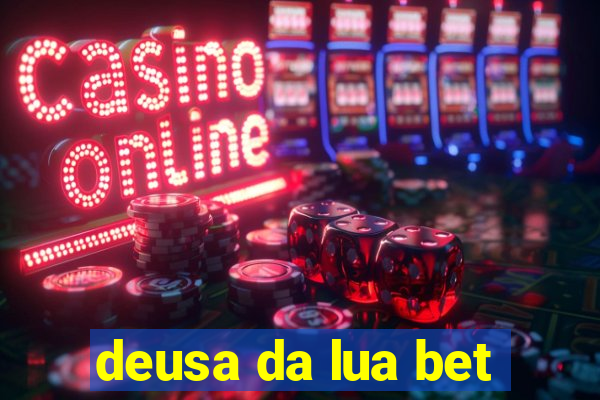 deusa da lua bet