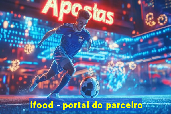 ifood - portal do parceiro