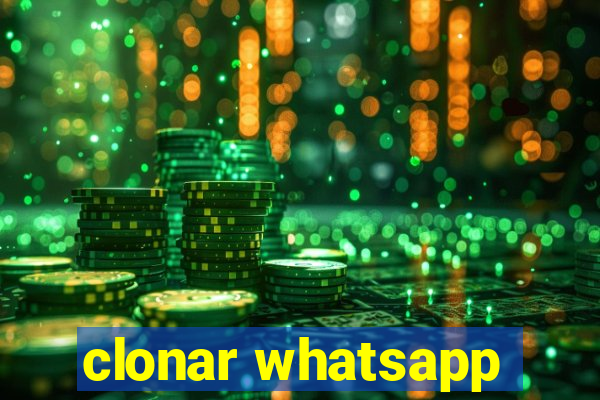 clonar whatsapp