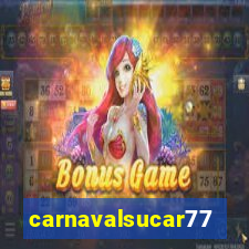 carnavalsucar777