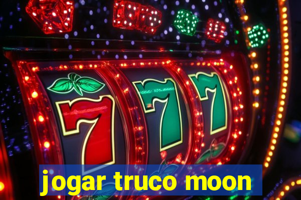 jogar truco moon