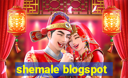 shemale blogspot