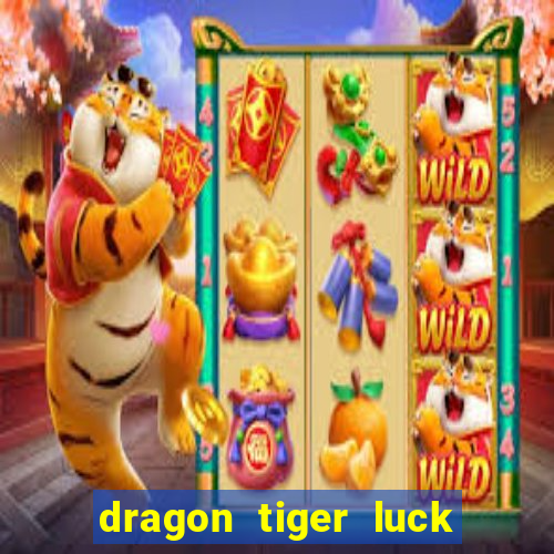 dragon tiger luck demo dinheiro infinito