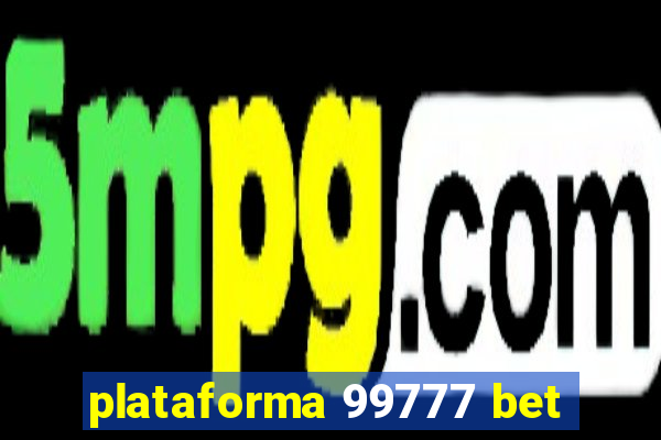 plataforma 99777 bet