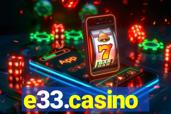 e33.casino