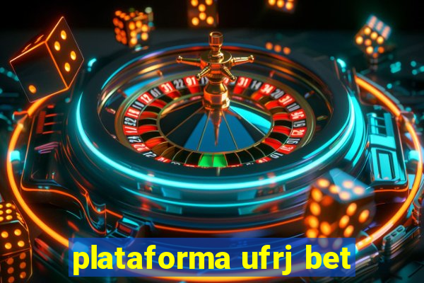 plataforma ufrj bet