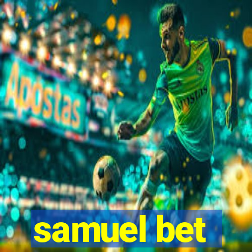 samuel bet