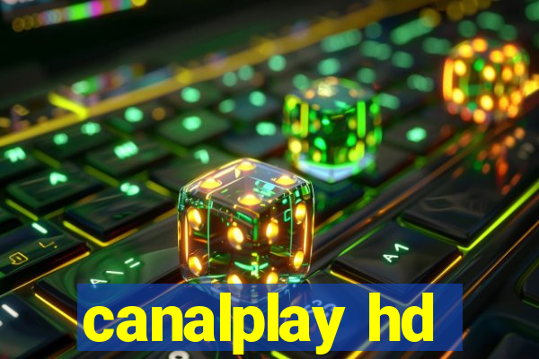 canalplay hd