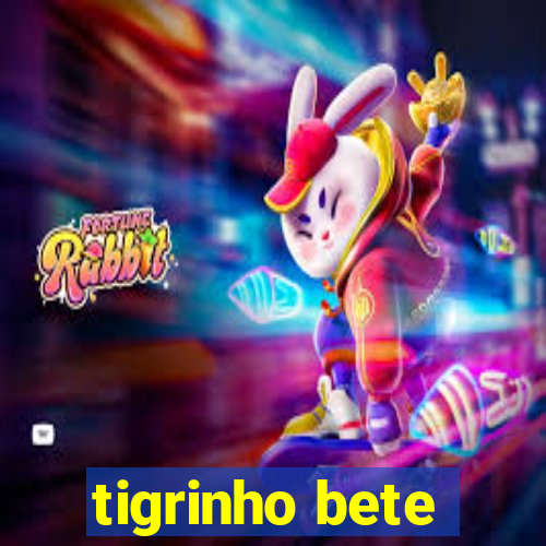 tigrinho bete