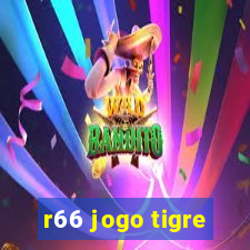 r66 jogo tigre