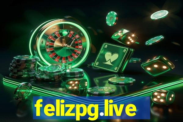 felizpg.live