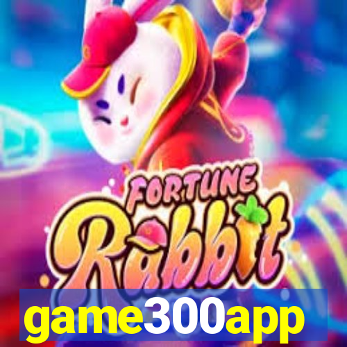 game300app