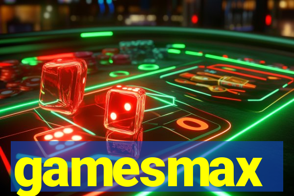 gamesmax