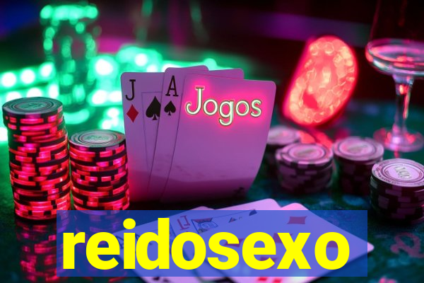 reidosexo